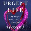 Urgent Life by Bozoma Saint John (Review)