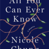 All You Can Ever Know by Nicole Chung (Review)